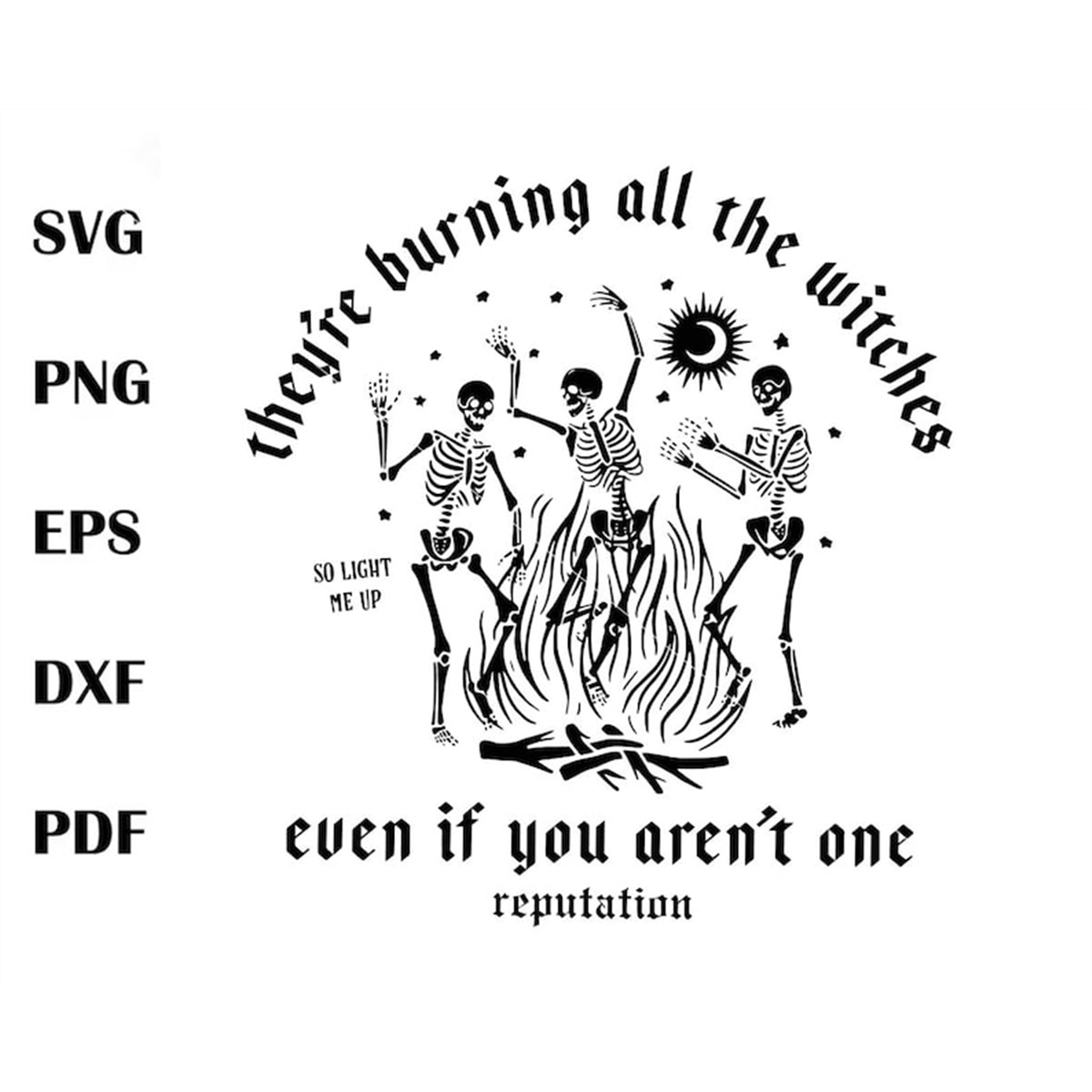 theyre-burning-all-the-witches-svg-reputation-svg-taylor-image-1