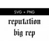 reputation-and-big-rep-digital-download-svg-and-png-files-image-1