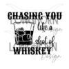 chasing-you-like-a-shot-of-whiskey-image-1