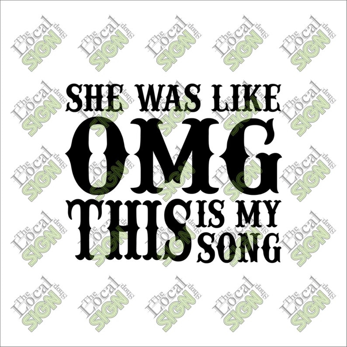vector-she-was-like-omg-this-is-my-song-digital-download-image-1